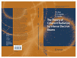 eBook (pdf) The Theory of Coherent Radiation by Intense Electron Beams de Vyacheslov A. Buts, Andrey N. Lebedev, V. I. Kurilko