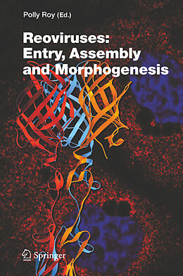 Fester Einband Reoviruses: Entry, Assembly and Morphogenesis von 