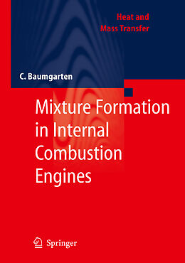 Fester Einband Mixture Formation in Internal Combustion Engines von Carsten Baumgarten