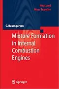 E-Book (pdf) Mixture Formation in Internal Combustion Engines von Carsten Baumgarten