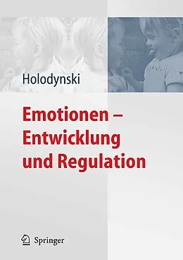 E-Book (pdf) Emotionen - Entwicklung und Regulation von Manfred Holodynski