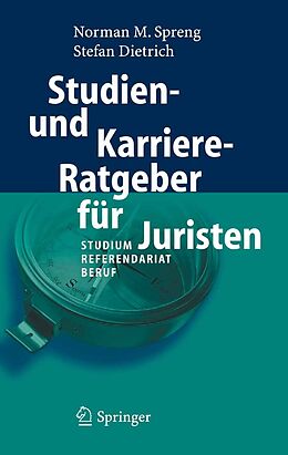 E-Book (pdf) Studien- und Karriere-Ratgeber für Juristen von Norman Spreng, Stefan Dietrich