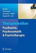 E-Book (pdf) Therapielexikon Psychiatrie, Psychosomatik, Psychotherapie von Michael Zaudig, Rolf Dieter Trautmann
