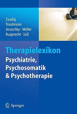 E-Book (pdf) Therapielexikon Psychiatrie, Psychosomatik, Psychotherapie von Michael Zaudig, Rolf Dieter Trautmann