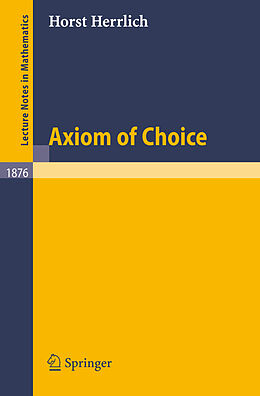 Kartonierter Einband Axiom of Choice von Horst Herrlich