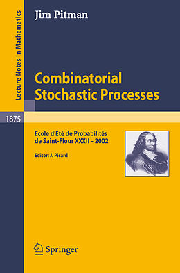 Couverture cartonnée Combinatorial Stochastic Processes de Jim Pitman