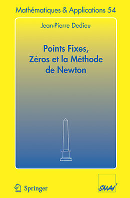 Couverture cartonnée Points fixes, zéros et la méthode de Newton de Jean-Pierre Dedieu