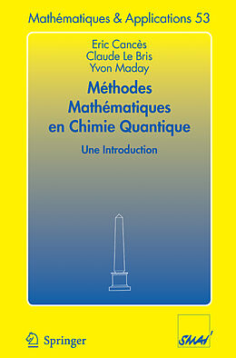 Couverture cartonnée Méthodes mathématiques en chimie quantique. Une introduction de Eric Cances, Yvon Maday, Claude Le Bris