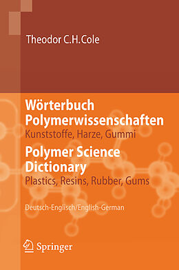 Fester Einband Wörterbuch Polymerwissenschaften/Polymer Science Dictionary von Theodor C.H. Cole