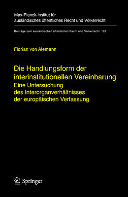 Fester Einband Die Handlungsform der interinstitutionellen Vereinbarung von Florian Alemann