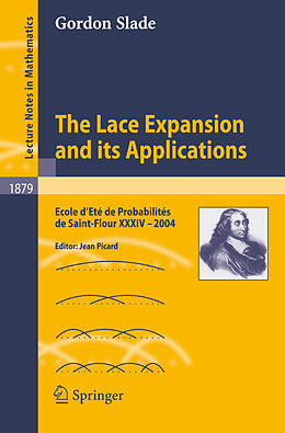 Kartonierter Einband The Lace Expansion and its Applications von Gordon Slade