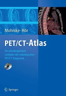 E-Book (pdf) PET/CT-Atlas von G. Hör, W. Mohnike