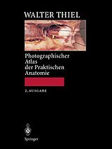 E-Book (pdf) Photographischer Atlas der Praktischen Anatomie von Walter Thiel