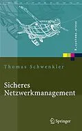 E-Book (pdf) Sicheres Netzwerkmanagement von Thomas Schwenkler