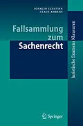 E-Book (pdf) Fallsammlung zum Sachenrecht von Ignacio Czeguhn, Claus Ahrens