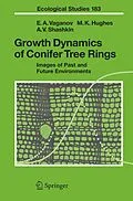 E-Book (pdf) Growth Dynamics of Conifer Tree Rings von Eugene A. Vaganov, Malcolm K. Hughes, Alexander V. Shashkin