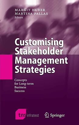 E-Book (pdf) Customising Stakeholder Management Strategies von Margit Huber, Martina Pallas