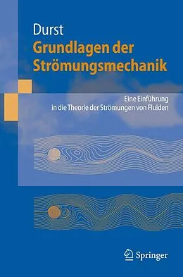E-Book (pdf) Grundlagen der Strömungsmechanik von Franz Durst