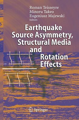 eBook (pdf) Earthquake Source Asymmetry, Structural Media and Rotation Effects de 