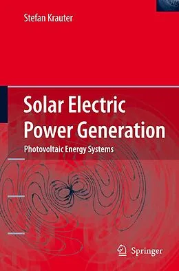 E-Book (pdf) Solar Electric Power Generation - Photovoltaic Energy Systems von Stefan C. W. Krauter