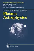 E-Book (pdf) Plasma Astrophysics von J. G. Kirk, D. B. Melrose, E. R. Priest