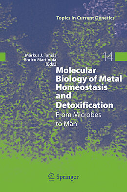 E-Book (pdf) Molecular Biology of Metal Homeostasis and Detoxification von Markus J. Tamas, Enrico Martinoia