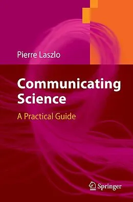 E-Book (pdf) Communicating Science von Pierre Laszlo