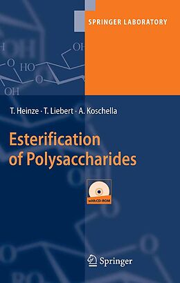 eBook (pdf) Esterification of Polysaccharides de Thomas Heinze, Tim Liebert, Andreas Koschella