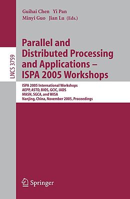 E-Book (pdf) Parallel and Distributed Processing and Applications - ISPA 2005 Workshops von 