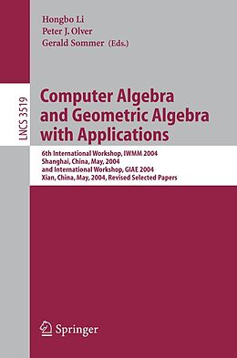 E-Book (pdf) Computer Algebra and Geometric Algebra with Applications von 