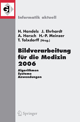 Kartonierter Einband Bildverarbeitung für die Medizin 2006 von 