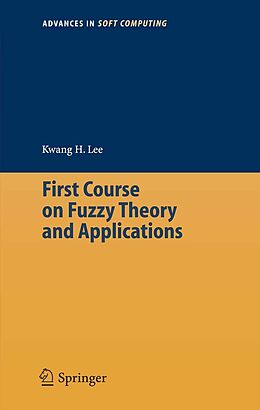 eBook (pdf) First Course on Fuzzy Theory and Applications de Kwang Hyung Lee