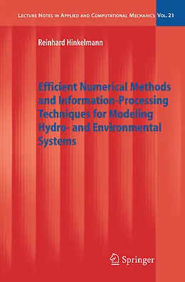 E-Book (pdf) Efficient Numerical Methods and Information-Processing Techniques for Modeling Hydro- and Environmental Systems von Reinhard Hinkelmann