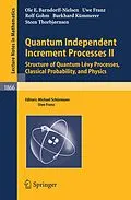E-Book (pdf) Quantum Independent Increment Processes II von Ole E Barndorff-Nielsen, Uwe Franz, Rolf Gohm