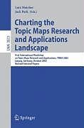 Kartonierter Einband Charting the Topic Maps Research and Applications Landscape von 