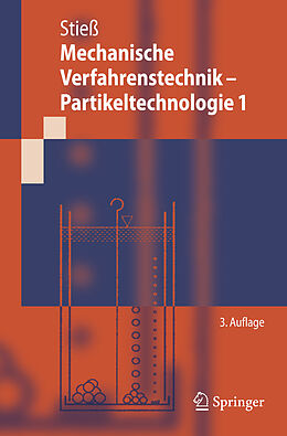 Kartonierter Einband Mechanische Verfahrenstechnik - Partikeltechnologie 1 von Matthias Stiess