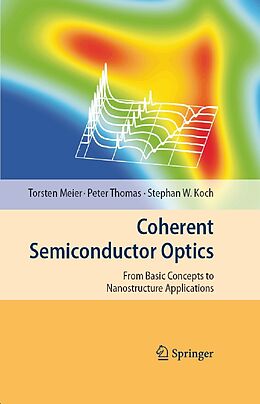 eBook (pdf) Coherent Semiconductor Optics de Torsten Meier, Peter Thomas, Stephan W. Koch