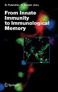 E-Book (pdf) From Innate Immunity to Immunological Memory von Bali Pulendran, Rafi Ahmed