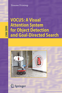 Kartonierter Einband VOCUS: A Visual Attention System for Object Detection and Goal-Directed Search von Simone Frintrop