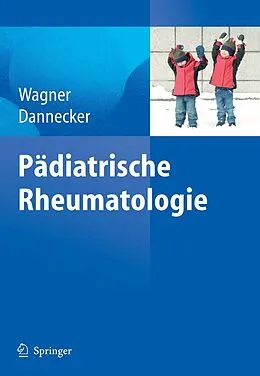 E-Book (pdf) Pädiatrische Rheumatologie von Norbert Wagner, Günther Dannecker