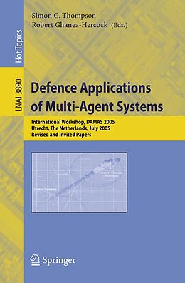 E-Book (pdf) Defence Applications of Multi-Agent Systems von 