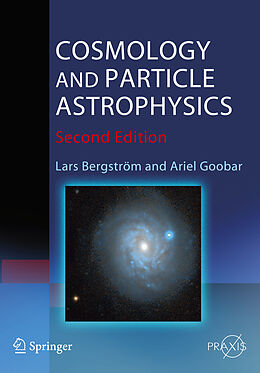 Kartonierter Einband Cosmology and Particle Astrophysics von Ariel Goobar, Lars Bergström