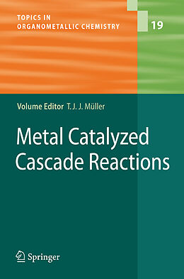 Fester Einband Metal Catalyzed Cascade Reactions von 