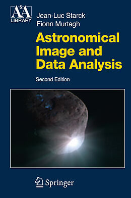 eBook (pdf) Astronomical Image and Data Analysis de J. -L. Starck, F. Murtagh