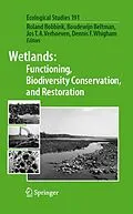 E-Book (pdf) Wetlands: Functioning, Biodiversity Conservation, and Restoration von Roland Bobbink, Boudewijn Beltman, Jos T. A. Verhoeven