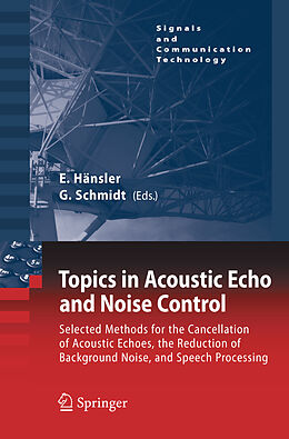 Livre Relié Topics in Acoustic Echo and Noise Control de 