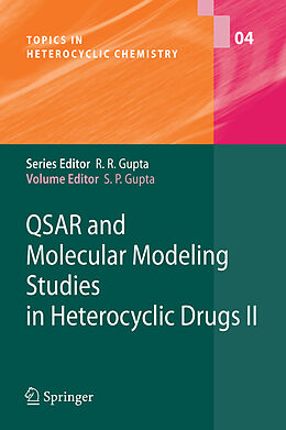 Fester Einband QSAR and Molecular Modeling Studies in Heterocyclic Drugs II von Sataya Prakash Gupta