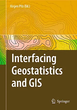 E-Book (pdf) Interfacing Geostatstics and GIS von Jürgen Pilz