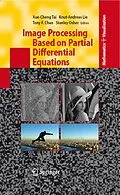 E-Book (pdf) Image Processing Based on Partial Differential Equations von Xue-Cheng Tai, Knut-Andreas Lie, Tony F Chan