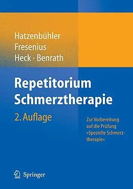 E-Book (pdf) Repetitorium Schmerztherapie von Michael Hatzenbühler, Michael Fresenius, Michael Heck